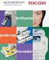 Aficio MP C4000/C5000 da Ricoh Equipamento Digital de Imagens em Cores Cores Superiores. Versatilidade Incrível. brilhante. poderoso.