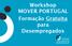 Workshop MOVER PORTUGAL Formação Gratuita para Desempregados