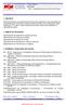 N.Documento: Categoria: Versão: Aprovado por: Data Publicação: Página: 11768 Procedimento 1.0 Luis Henrique F. Pinto 05/10/2007 1 de 29