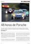 48 horas de Porsche. Menos de um ano. Foi este o tempo necessário para o. Endurance