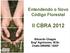 Entendendo o Novo Código Florestal II CBRA 2012. Eduardo Chagas Engº Agrônomo, M.Sc Chefe DRNRE / IDAF