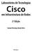 Laboratórios de Tecnologias. Cisco. em Infraestrutura de Redes. 2a Edição. Samuel Henrique Bucke Brito. Novatec
