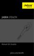 JABRA STEALTH. Manual do Usuário. jabra.com/stealth
