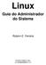 Linux. Guia do Administrador do Sistema. Rubem E. Ferreira. Novatec Editora Ltda. www.novateceditora.com.br