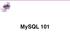 Os dados no MySQL são armazenado em tabelas. Uma tabela é uma colecção de informação relacionada e consiste em colunas e linhas.