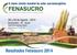 A feira. O maior evento mundial do setor sucroenergético. 26 a 29 de Agosto de 2014 Centro de Eventos Zanini Sertãozinho - São Paulo Brasil