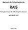 Manual de Orientação da RAIS. Relação Anual de Informações Sociais ANO-BASE 2007