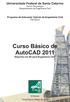 Curso Básico de AutoCAD 2011 Desenho em 2D para Engenharia Civil