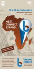 15 a 18 de Setembro Johannesburg Expo Centre África do Sul MEET. CONNECT. EXPAND. www.bcafrica.com ENTRADA GRATUITA APÓS REGISTO ONLINE