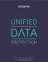 UNIFIED. A nova geração de arquitetura para proteger seus dados D TA. em ambientes físicos ou virtuais de forma unificada PROTECTION