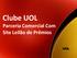 Clube UOL Parceria Comercial Com Site Leilão de Prêmios