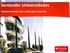 Santander Universidades. Comprometidos com a Educação Superior