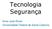 Tecnologia Segurança. Aires José Rover Universidade Federal de Santa Catarina