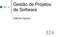 Gestão de Projetos de Software. Fabrício Sousa