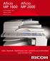 MP 1600 MP 2000. Cópia, impressão, digitalização e fax - aumente sua produtividade para um novo nível.