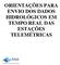 ORIENTAÇÕES PARA ENVIO DOS DADOS HIDROLÓGICOS EM TEMPO REAL DAS ESTAÇÕES TELEMÉTRICAS