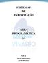 SISTEMAS DE INFORMAÇÃO ÁREA PROGRAMÁTICA 3.1 CTA