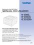 MANUAL DO USUÁRIO HL-5340D HL-5350DN HL-5370DW HL-5370DWT. Impressora a laser da Brother. Para usuários deficientes visuais