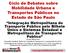 Ciclo de Debates sobre Mobilidade Urbana e Transportes Públicos no Estado de São Paulo