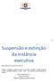 Suspensão e extinção da instância executiva. Boas práticas no processo executivo
