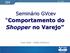 Comportamento do Shopper no Varejo