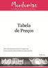 Tabela de Preços. Todos os valores apresentados incluem IVA à taxa legal em vigor.