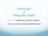 Introdução à Fotografia Digital