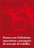 Pesquisa i.social Pessoas com Deficiência: expectativas e percepções do mercado de trabalho