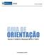 ORIENTAÇÃO Decreto nº 44.584/14 e Resolução SEFAZ nº 720/14