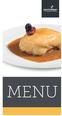 HAVE YOU TRIED OUR. FRANCESINHAS? Taste the best that tradition and gastronomy in Porto have to offer. SPECIAL STEAK FRANCESINHA 10,50 10,00