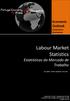 Statistics Estatísticas do Mercado de Trabalho. Labour Market Statistics Estatísticas do Mercado de Trabalho. dossiers