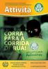 Attività CORRA PARA A CORRIDA DE RUA! ATENçÃO PARA OS HORáRIOS NO MÊS DE JULHO: PROGRAMAÇÃO ESPECIAL II CAMPEONATO DE SUPINO