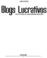 CARLOS DEMETRIO. Blogs Lucrativos. Como criar um blog do zero, conquistar popularidade e ganhar dinheiro TECNOFAGIA BOOKS