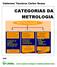 CATEGORIAS DA METROLOGIA