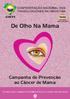 De Olho Na Mama. Campanha de Prevenção ao Câncer de Mama CONFEDERAÇÃO NACIONAL DOS TRABALHADORES NA INDÚSTRIA CNTI