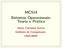 MC514 Sistemas Operacionais: Teoria e Prática. Islene Calciolari Garcia Instituto de Computação UNICAMP
