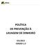 POLÍTICA DE PREVENÇÃO À LAVAGEM DE DINHEIRO FEV/2015 VERSÃO 1.0