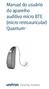 Manual do usuário do aparelho auditivo micro BTE (micro retroauricular) Quantum