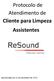Protocolo de Atendimento de Cliente para Limpeza Assistentes