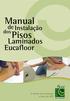 Manual. Pisos. Laminados. Eucaflooror. de Instalação. dos. O melhor piso laminado: o único de HPP.