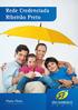 ORIENTAÇÕES GERAIS... 5 GLOSSÁRIO DE ESPECIALIDADES MÉDICAS... 6 RIBEIRÃO PRETO... 8