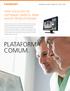 PLATAFORMA COMUM. UMA SOLUÇÃO DE SOFTWARE SIMPLES PARA MAIOR PRODUTIVIDADE. Software DIRECTVIEW V5 CR e DR