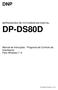 DP-DS80D DNP IMPRESSORA DE FOTOGRAFIAS DIGITAL. Manual de Instruções - Programa de Controlo da Impressora Para Windows 7, 8