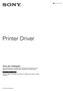 Printer Driver. Antes de utilizar o controlador da impressora, certifique-se de que lê o ficheiro Readme. Antes de utilizar o software 4-539-577-71(1)