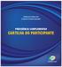 Ministério da Previdência Social Secretaria de Previdência Complementar PREVIDÊNCIA COMPLEMENTAR CARTILHA DO PARTICIPANTE