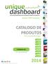 CATALOGO DE PRODUTOS. Empresa 100% Portuguesa. Contacte-nos. www.uniquedashboard.com. Tel. +351 229 397 651 2014.9
