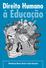 Direito Humano. à Educação. Plataforma Dhesca Brasil e Ação Educativa