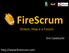 FireScrum. Ontem, Hoje e o Futuro. Eric Cavalcanti. http://www.firescrum.com