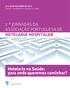 Hotelaria na Saúde: para onde queremos caminhar? 2. as JORNADAS DA ASSOCIAÇÃO PORTUGUESA DE HOTELARIA HOSPITALAR