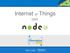 Internet of Things com. Vitor Leal -